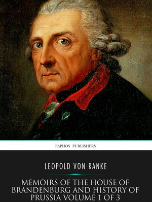 cover image of Memoirs of the House of Brandenburg and History of Prussia Volume 1 of 3